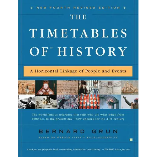 The Timetables of History: A Horizontal Linkage of People and Events - Paperback