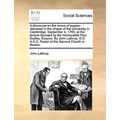 A Discourse on the Errors of Popery: Delivered in the Chapel of the University in Cambridge, September 4, 1793, at the Lecture Founded by the Honourab