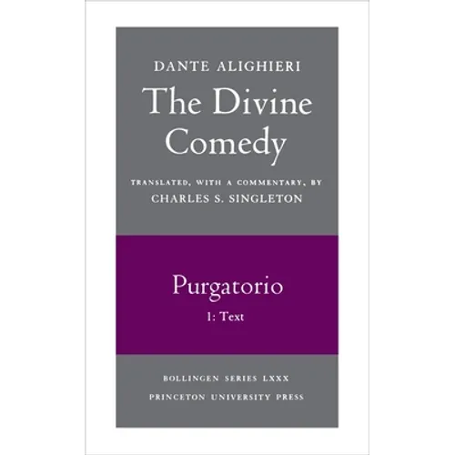 The Divine Comedy, II. Purgatorio, Vol. II. Part 1: Text