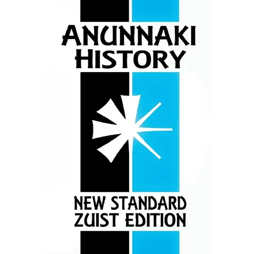 Anunnaki History: The Magic of Babylon (New Standard Zuist Edition - Pocket Version) - Paperback