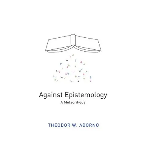 Against Epistemology: A Metacritique - Paperback
