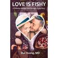 Love is Fishy: 31 Delicious Recipes Told Through a Love Story