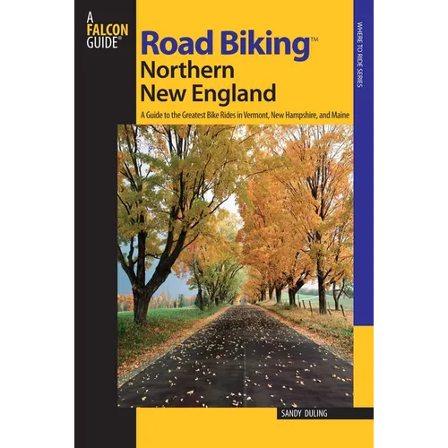Road Biking(tm) Northern New England - Paperback