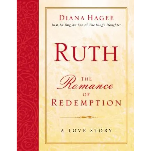 Ruth: The Romance of Redemption - Paperback