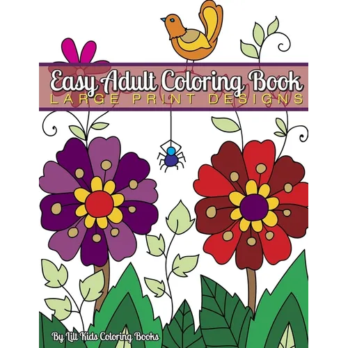 Easy Adult Coloring Book: Large Print Designs - Paperback