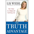 The Truth Advantage: The 7 Keys to a Happy and Fulfilling Life