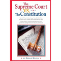 The Supreme Court vs. The Constitution: You don't have to be a lawyer to understand how Supreme Court Justices have recently substituted their own eli