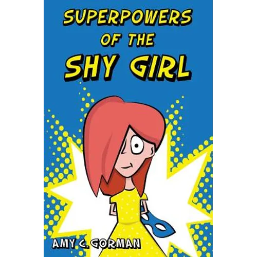 Superpowers of the Shy Girl - Paperback