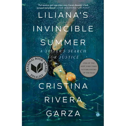 Liliana's Invincible Summer (Pulitzer Prize Winner): A Sister's Search for Justice - Paperback