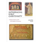Introducing Early Christianity: A Topical Survey of Its Life, Beliefs Practices - Paperback