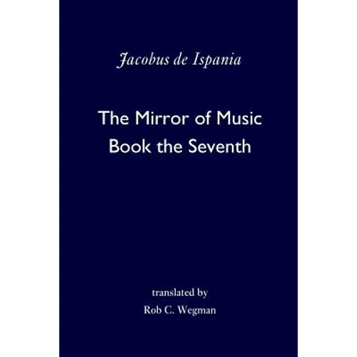 The Mirror of Music: Book the Seventh - Paperback