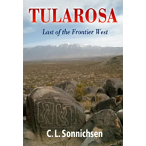 Tularosa: Last of the Frontier West - Paperback