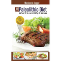 The Paleolithic Diet: What It Is and Why It Works