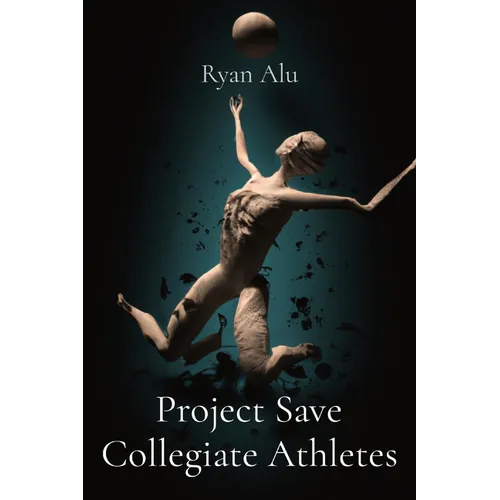 Project Save Collegiate Athletes - Paperback