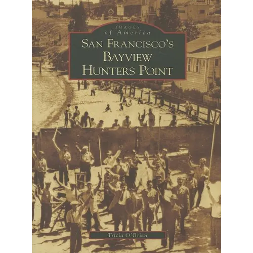 San Francisco's Bayview Hunters Point - Paperback