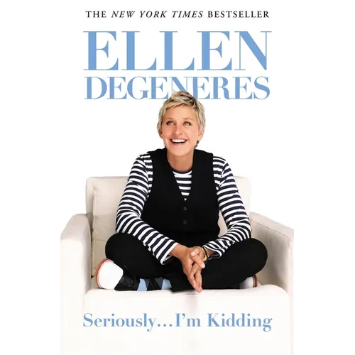 Seriously... I'm Kidding - Paperback