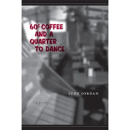 60 Cent Coffee and a Quarter to Dance - Paperback