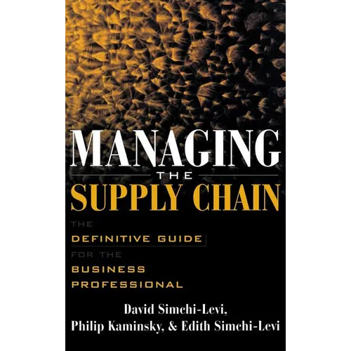 Managing the Supply Chain: The Definitive Guide for the Business Professional - Hardcover