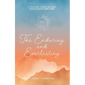 The Enduring & Everlasting