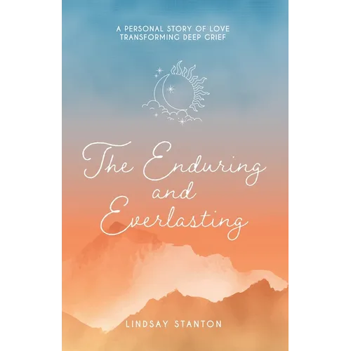 The Enduring & Everlasting