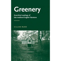 Greenery: Ecocritical Readings of Late Medieval English Literature