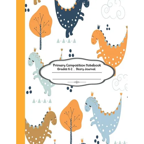 Primary Composition Notebook: Primary Composition Notebook Story Paper - 8.5