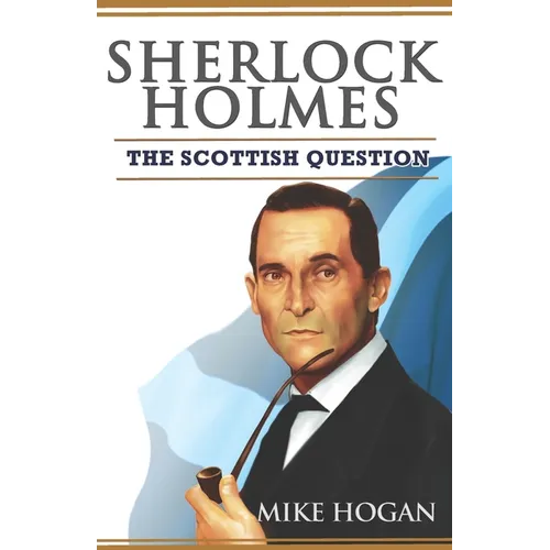 Sherlock Holmes and The Scottish Question - Paperback
