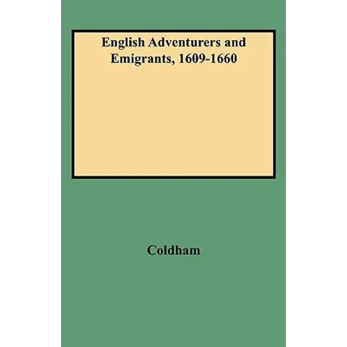 English Adventurers and Emigrants, 1609-1660 - Paperback