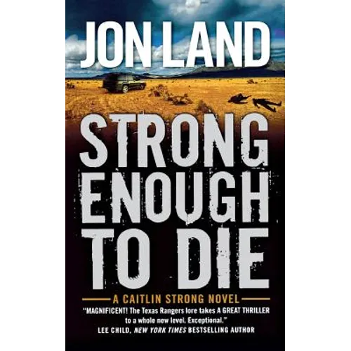 Strong Enough to Die: A Caitlin Strong Novel - Paperback