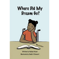 Where Did My Dream Go?