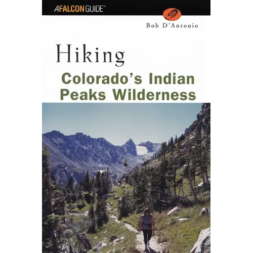 Hiking Colorado's Indian Peaks Wilderness - Paperback