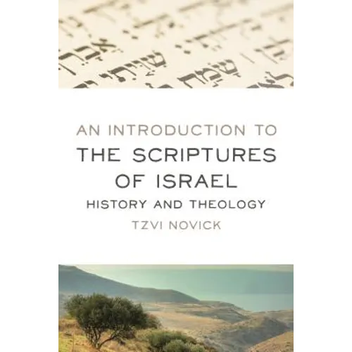 An Introduction to the Scriptures of Israel: History and Theology - Paperback
