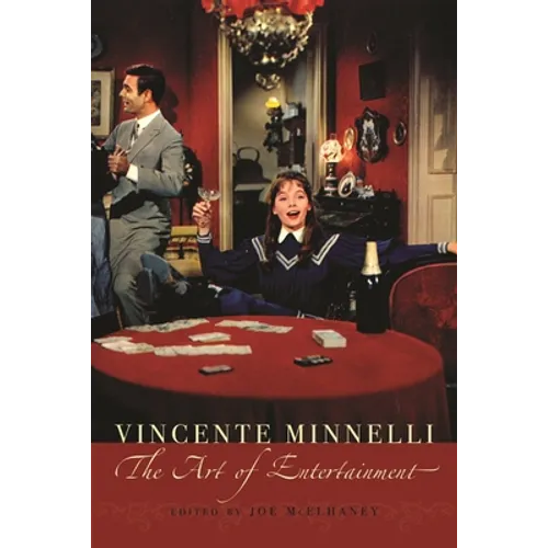 Vincente Minelli: The Art of Entertainment - Paperback