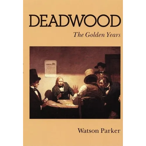 Deadwood: The Golden Years - Paperback