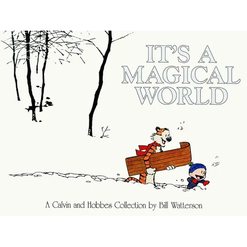 It's a Magical World: A Calvin and Hobbes Collection Volume 12