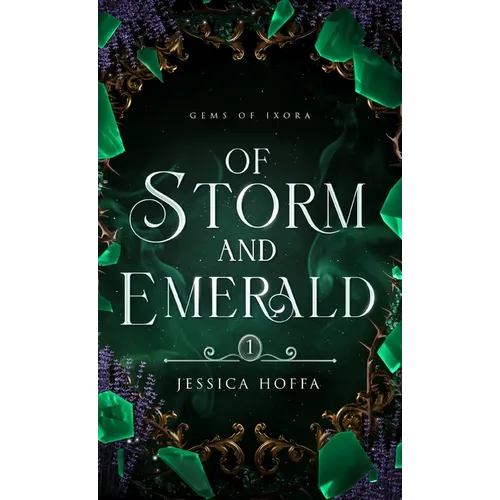Of Storm and Emerald - Hardcover