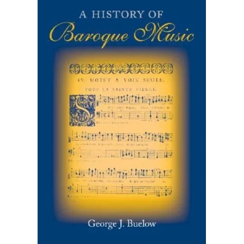 A History of Baroque Music - Hardcover