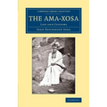 The AMA-Xosa: Life and Customs