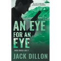 An Eye For an Eye: An Espionage Thriller