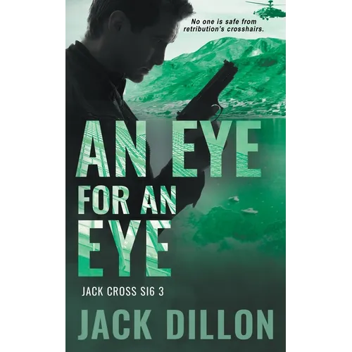 An Eye For an Eye: An Espionage Thriller