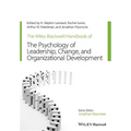 The Wiley-Blackwell Handbook of the Psychology of Leadership, Change, and Organizational Development