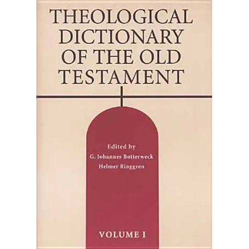 Theological Dictionary of the Old Testament, Volume I - Paperback