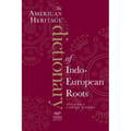 The American Heritage Dictionary of Indo-European Roots