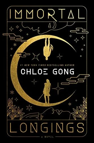 Immortal Longings (Flesh & False Gods, Bk. 1) by Chloe Gong-Hardcover