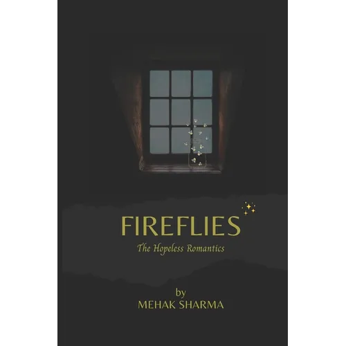 Fireflies: The Hopeless Romantics - Paperback