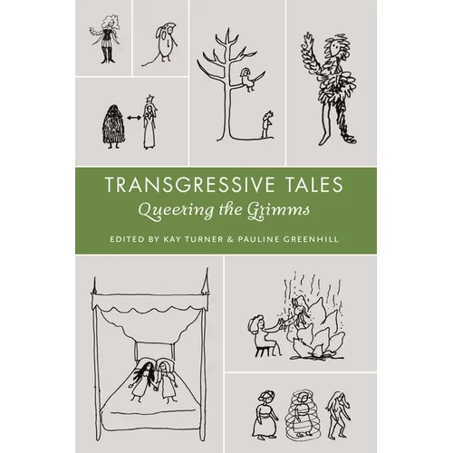 Transgressive Tales: Queering the Grimms - Paperback