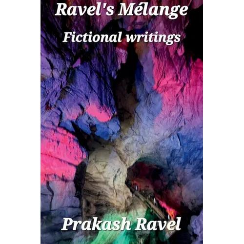 Ravel's Mélange Fictional Writings - Paperback