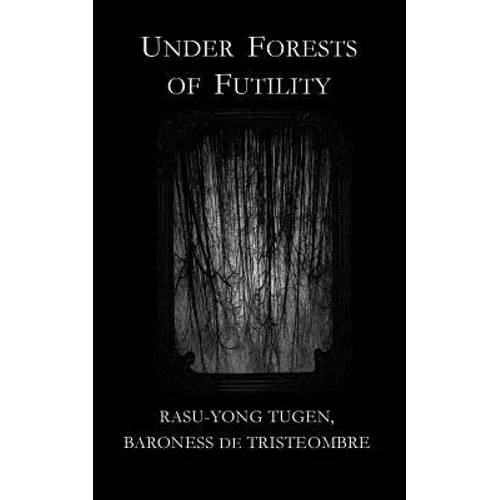 Under Forests of Futility - Paperback