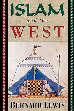 Islam and the West by Bernard Lewis-Paperback