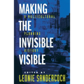 Making the Invisible Visible: A Multicultural Planning History Volume 2